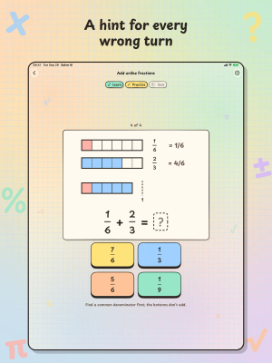 Solve It! on iPad, "A hint for every wrong turn": fraction bars redrawn in sixths for 1/6 + 2/3, with the hint that the bottoms don't add.